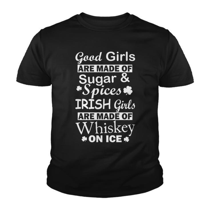 Irish Girls Are Made Of Whiskey On Ice Youth T-shirt