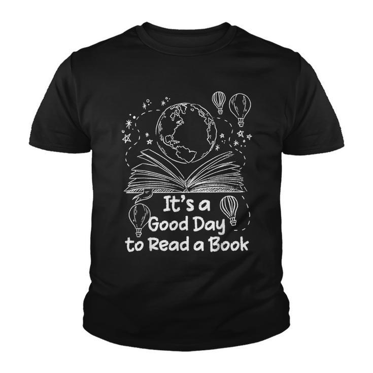 Its A Good Day To Read A Book Bookworm Book Lovers Vintage  Youth T-shirt