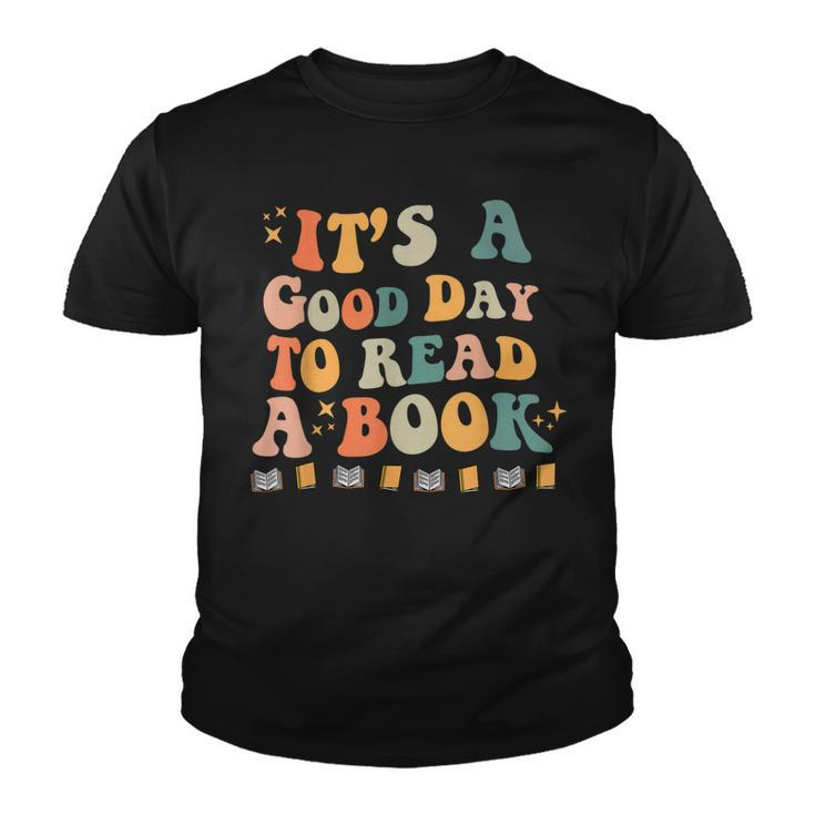 Its A Good Day To Read Book Funny Library Reading Lovers   Youth T-shirt