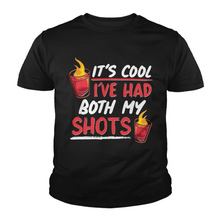 Its Cool Ive Had Both My Shots Flaming Drinks Tshirt Youth T-shirt