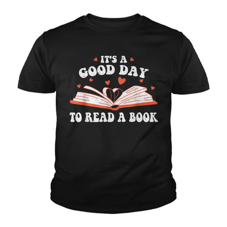 Its Good Day To Read Book Funny Library Reading Lovers  Youth T-shirt