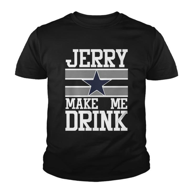 Jerry Makes Me Drink Youth T-shirt
