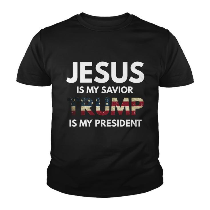 Jesus Is My Savior Trump Is My President Gift Youth T-shirt