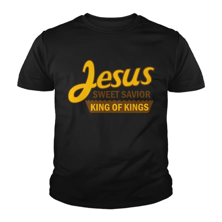 Jesus Sweet Savior King Of Kings Tshirt Youth T-shirt