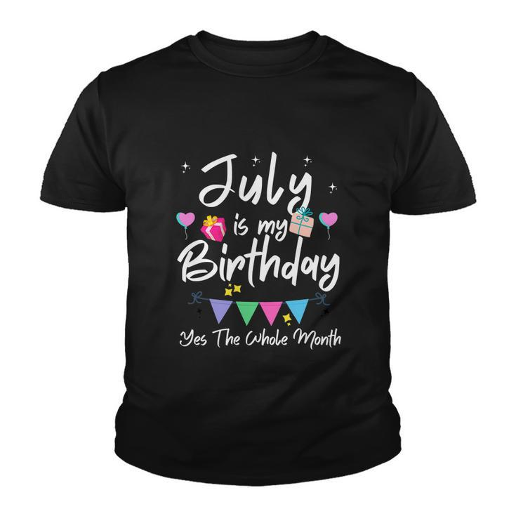 July Is My Birthday Month Funny Girl Youth T-shirt