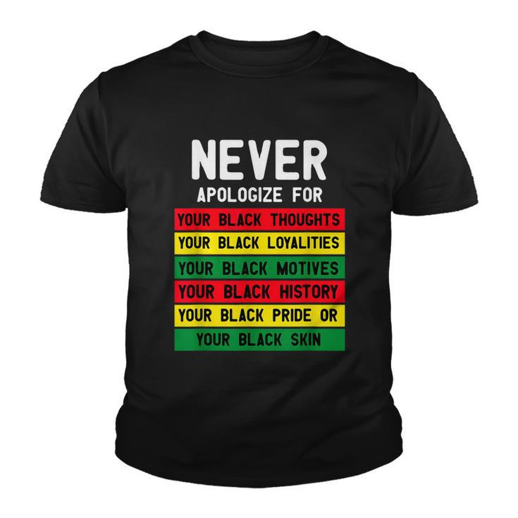 Juneteenth Black Pride Never Apologize For Your Blackness Youth T-shirt