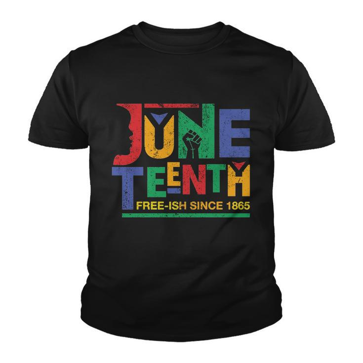 Juneteenth Free-Ish Since 1865 African Color Youth T-shirt