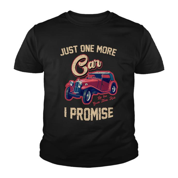Just One More Car I Promise Vintage Classic Old Cars Youth T-shirt
