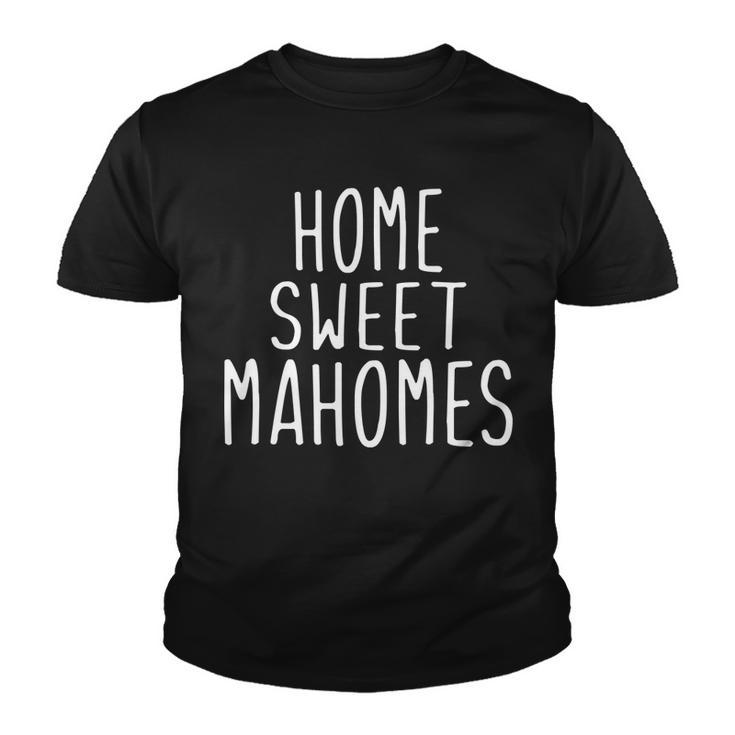 Kansas City Home Sweet Mahomes Youth T-shirt