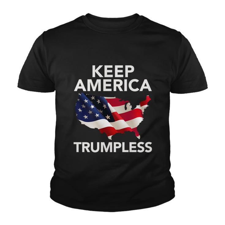 Keep America Trumpless Funny Gift V4 Youth T-shirt