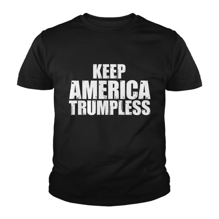 Keep America Trumpless Gift Keep America Trumpless Gift Youth T-shirt