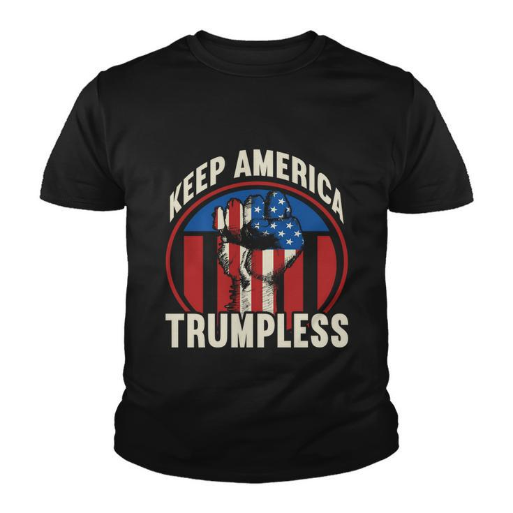 Keep America Trumpless Great Gift V4 Youth T-shirt