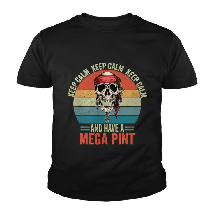 Keep Calm And Have A Mega Pint V2 Youth T-shirt