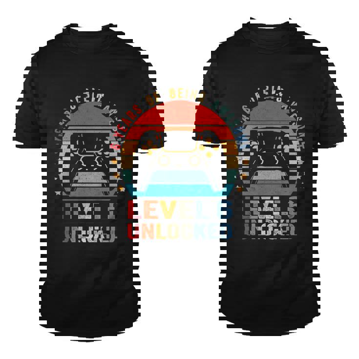 Kids Level 6 Unlocked Shirt Funny Video Gamer 6th Birthday Gift Kids Level 6 Unlocked Shirt Funny Video Gamer 6th Birthday Gift