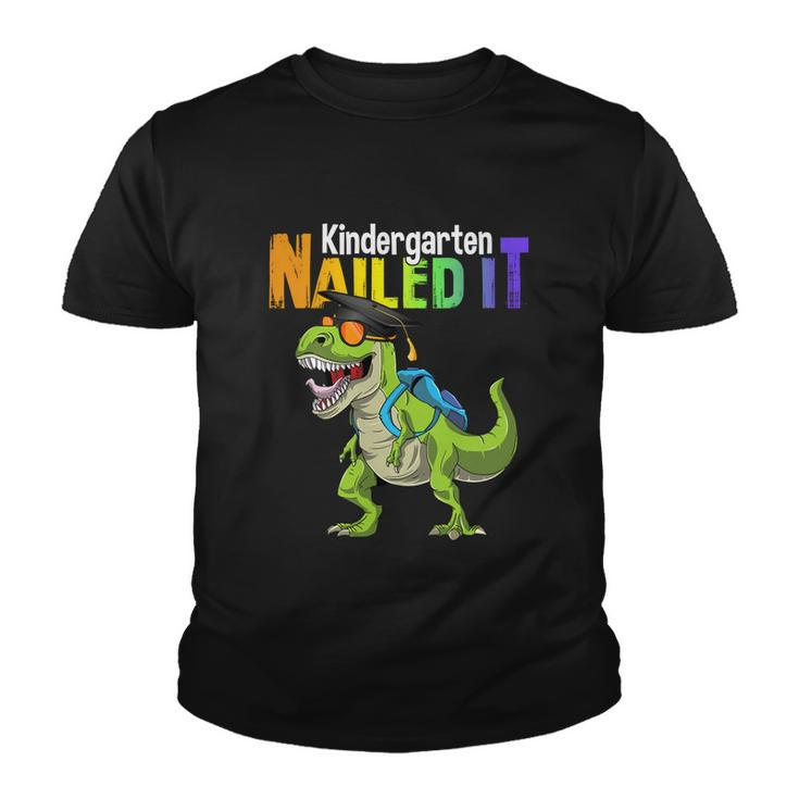 Kindergarten Nailed It Graduation Class Of 2022 Dinosaur Funny Gift Youth T-shirt