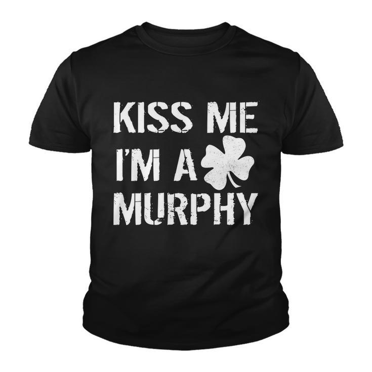 Kiss Me Im A Murphy St Patricks Day Youth T-shirt