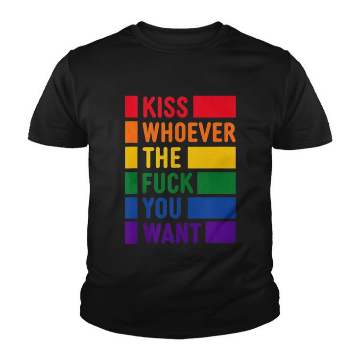 Kiss Whoever The Fuck You Want Lgbt Rainbow Pride Flag Youth T-shirt