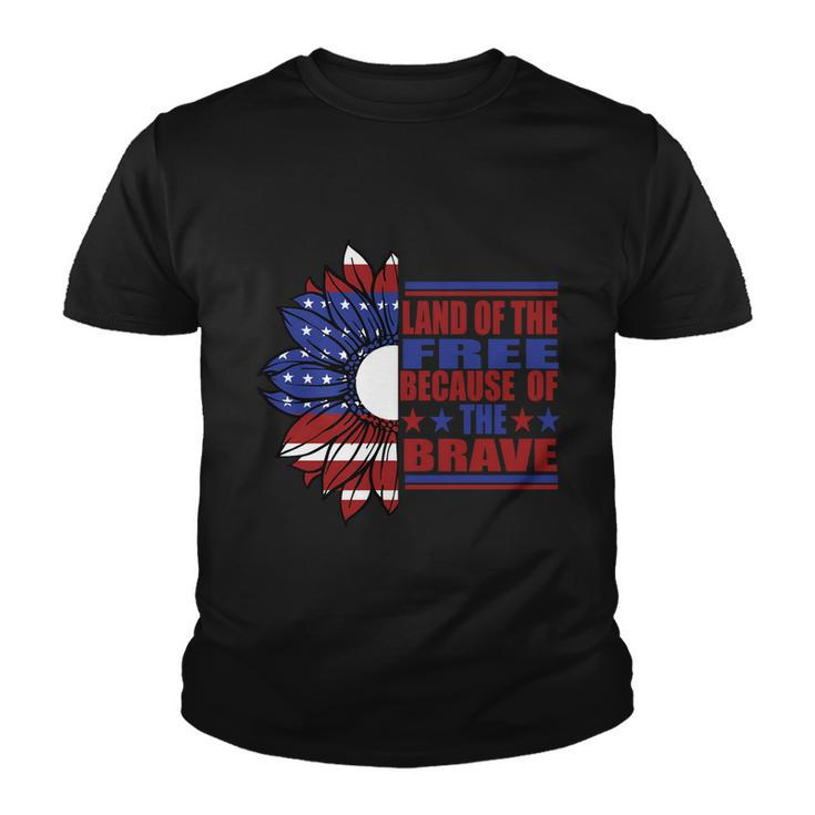 Land Of The Free Because Of The Brave Sunflower America Flag 4Th Of July Youth T-shirt