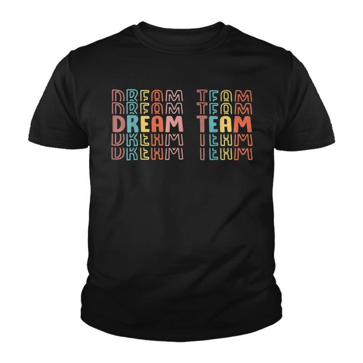 Last Day Of School Back To School Dream Team Teacher Kids  Youth T-shirt