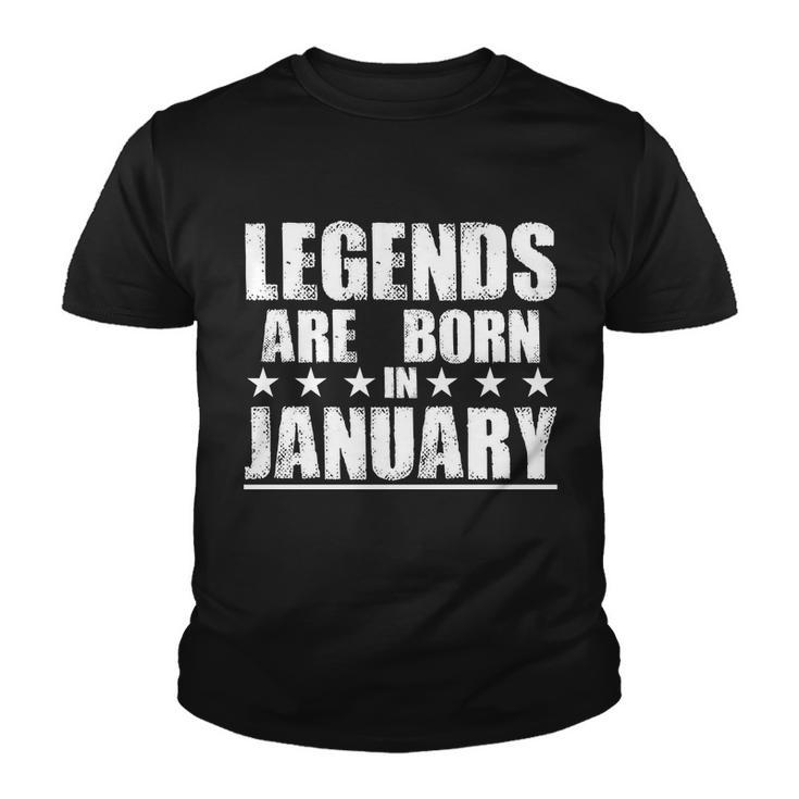 Legends Are Born In January Birthday Tshirt Youth T-shirt