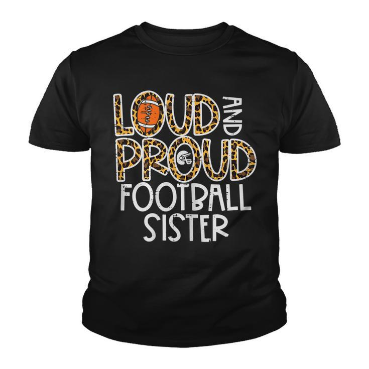 Leopard Loud & Proud American Football Sister Family Women  Youth T-shirt