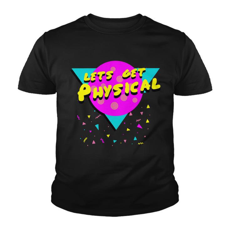 Lets Get Physical Retro S Youth T-shirt