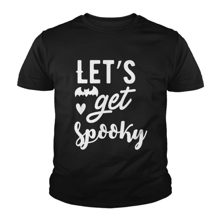 Lets Get Spooky Halloween Quote Youth T-shirt