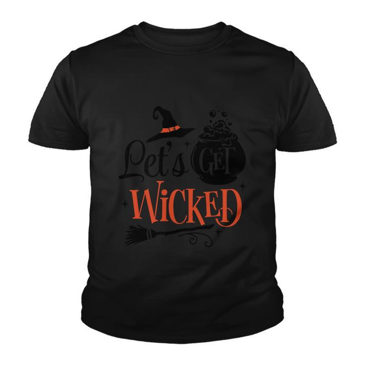 Lets Get Wicked Halloween Quote Youth T-shirt