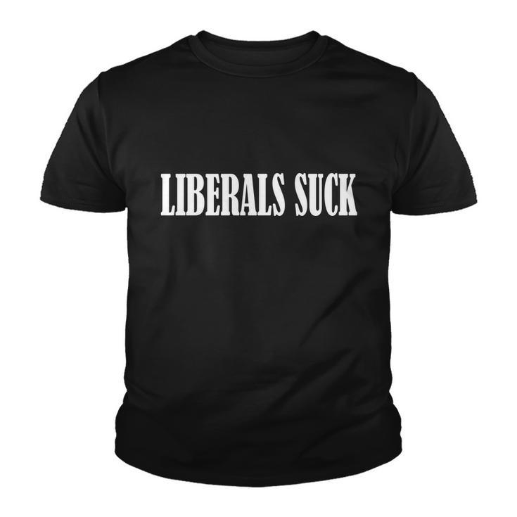 Liberals Suck Tshirt Youth T-shirt