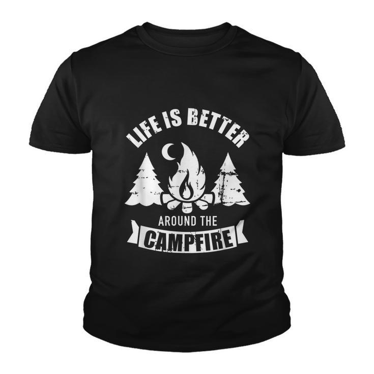Life Is Better Around The Campfire Camping Youth T-shirt