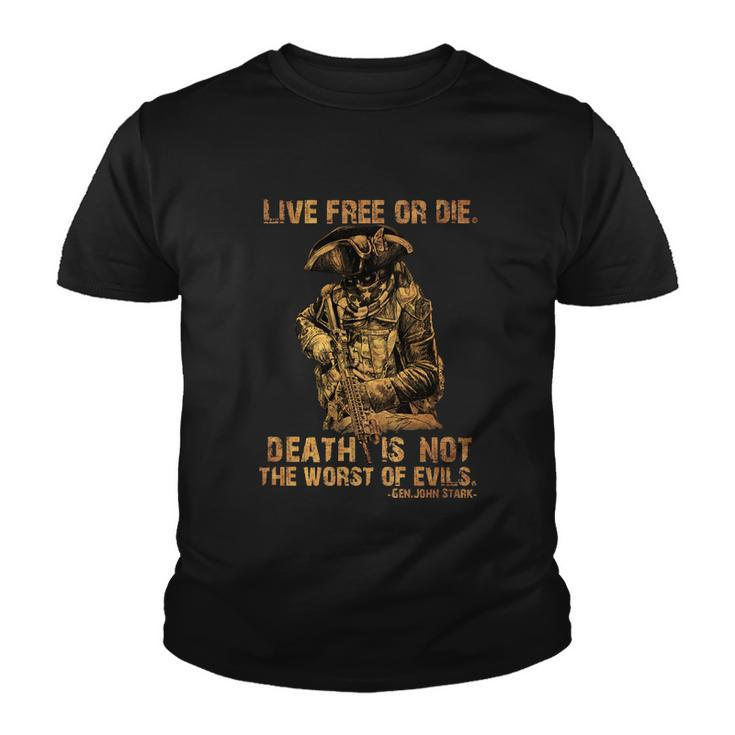 Live Free Or Die Death Is Not The Worst Of Evils Youth T-shirt