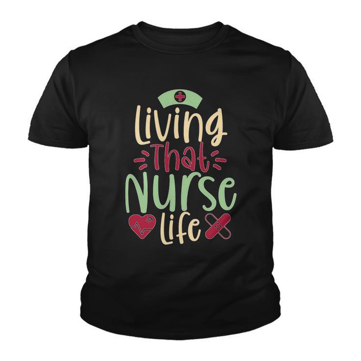 Living That Nurse Life Tshirt Youth T-shirt