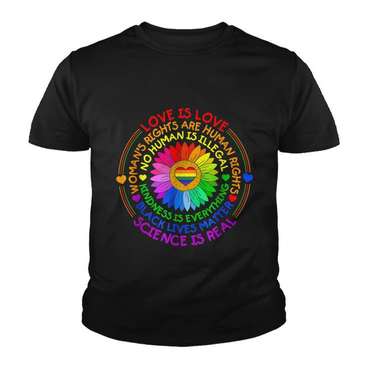 Love Is Love Science Is Real Kindness Is Everything Lgbt Youth T-shirt