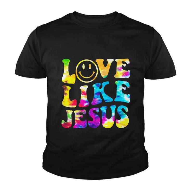 Love Like Jesus Tie Dye Faith Funny Christian Jesus Youth T-shirt