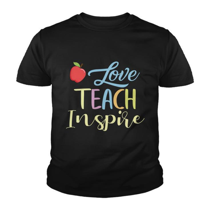 Love Teach Inspire Funny School Student Teachers Graphics Plus Size Shirt Youth T-shirt