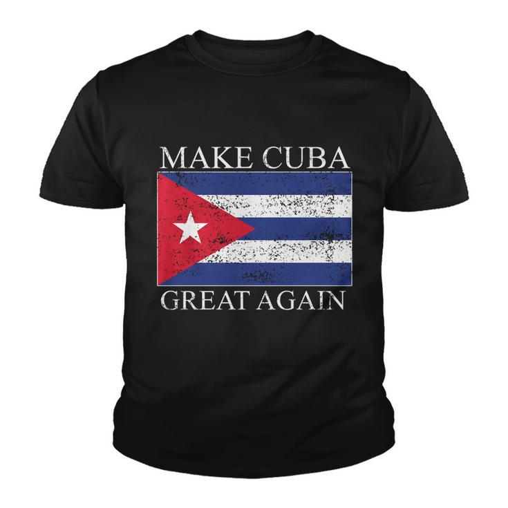 Make Cuba Great Again Cuban Flag Youth T-shirt