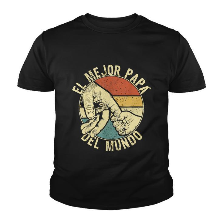 Mens Fathers Day Spanish Dia Del Padre El Mejor Papá Del Mundo Youth T-shirt