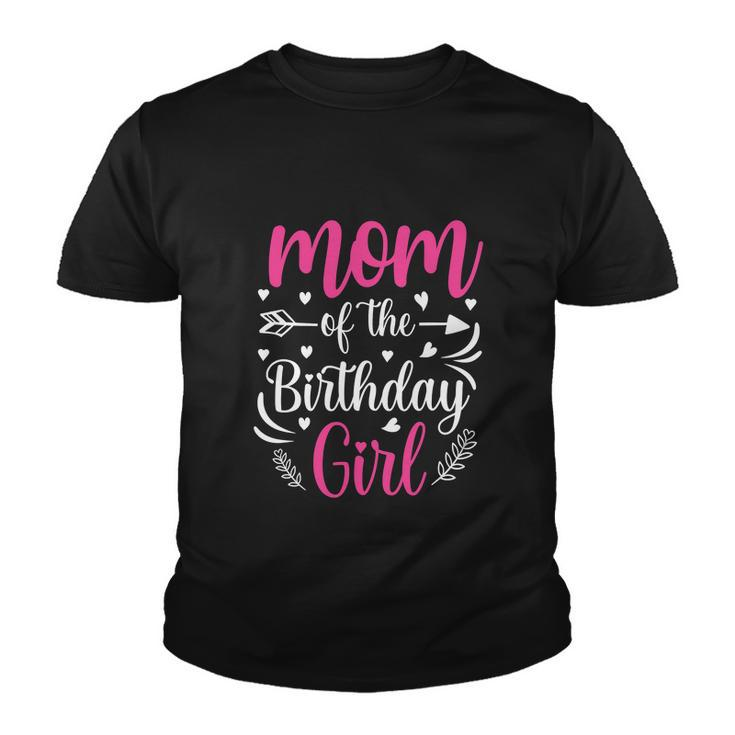 Mom Of The Birthday Girl Funny Mama Bday Party Youth T-shirt