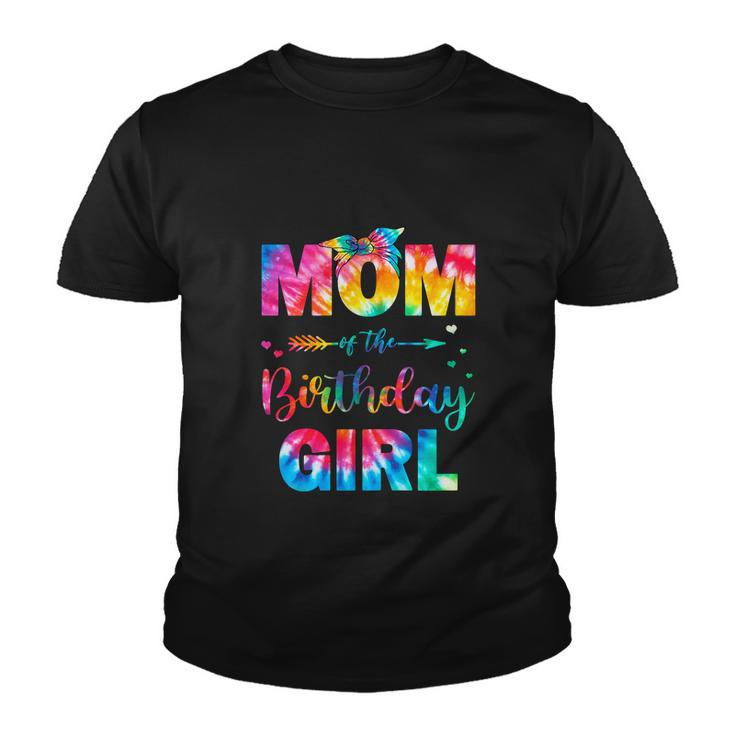 Mom Of The Birthday Girl Funny Mama Tie Dye Youth T-shirt