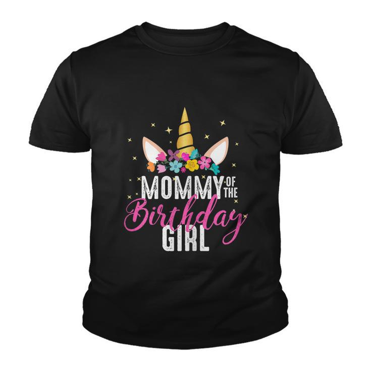 Mommy Of The Birthday Girl Mother Gift Unicorn Birthday Gift Youth T-shirt