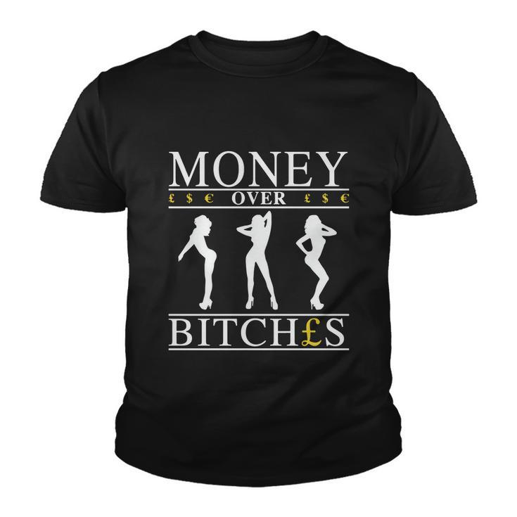 Money Over Bitches Tshirt Youth T-shirt