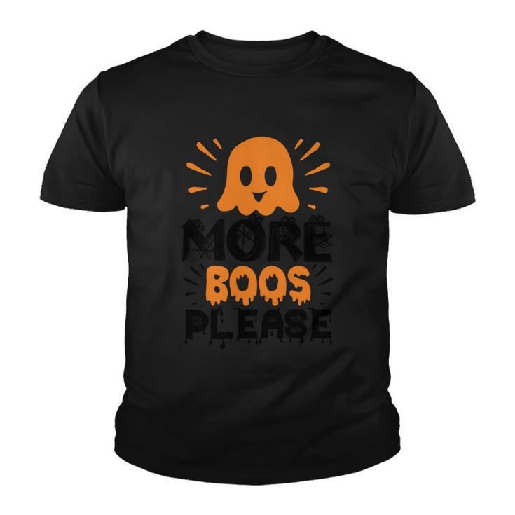 More Boos Please Boo Ghost Halloween Quote Youth T-shirt