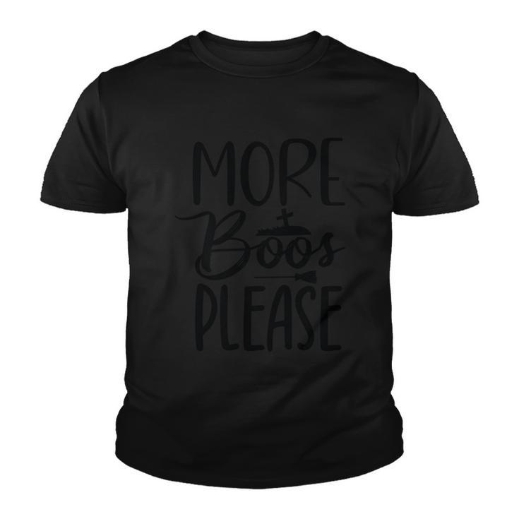 More Boos Please Halloween Quote V6 Youth T-shirt