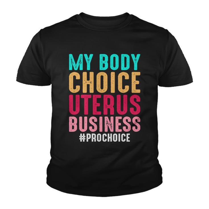 My Body My Choice Uterus 1973 Pro Roe Pro Choice Youth T-shirt