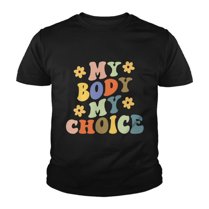 My Body My Choice_Pro_Choice Reproductive Rights V2 Youth T-shirt