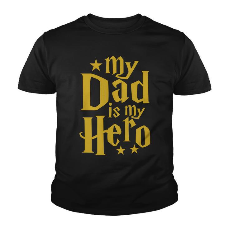 My Dad Is My Hero V2 Youth T-shirt