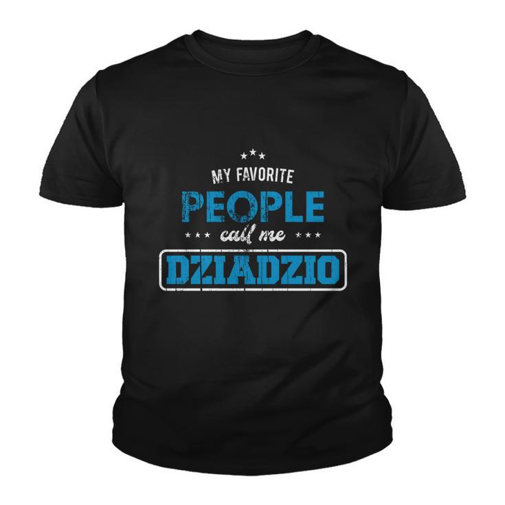 My Favorite People Call Me Dziadzio Vintage Polish Grandpa Great Gift Youth T-shirt