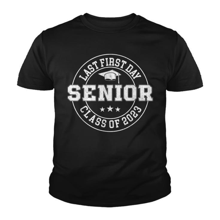 My Last First Day Senior Class Of 2023 Back To School 2023 V3 Youth T-shirt