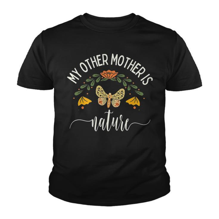 My Other Mother Is Nature Cute Women Earth Day Hiking Lover Mothers Day Youth T-shirt