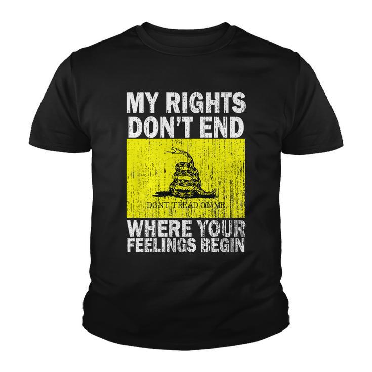 My Rights Dont End Where Your Feelings Begin Tshirt Youth T-shirt